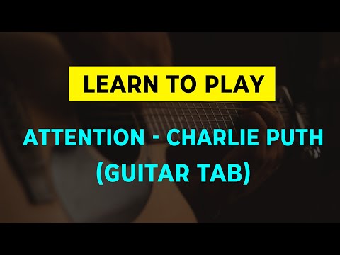 Charlie Puth - Attention | Guitar And Bass Tab