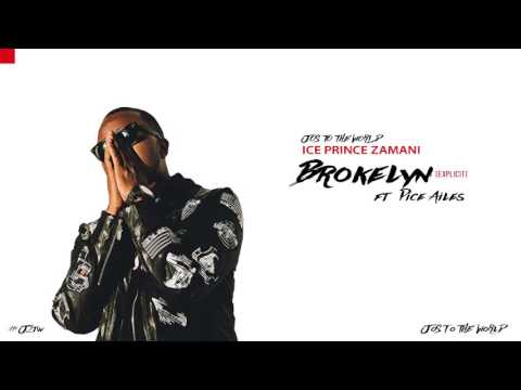 Ice Prince - Brokelyn (ft. Dice Alies) (Audio) | Jos To The World
