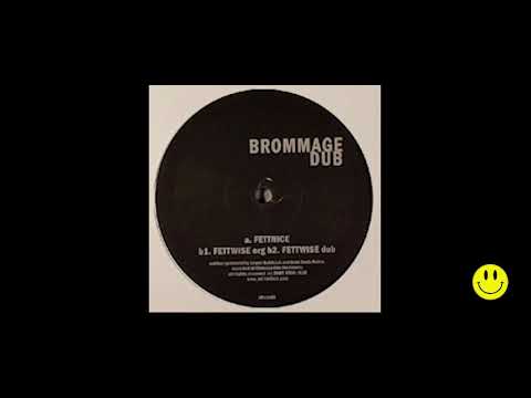 Brommage Dub - Fettwise (Original)