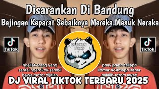 Download lagu DISARANKAN DI BANDUNG || BAJINGAN KEPARAT SEBAIKNYA MEREKA MASUK NERAKA VIRAL TIKTOK TERBARU 2025  mp3