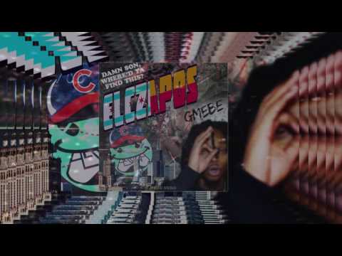 ELCZAPOS ,- _HEWRAH_,_LIL CHIEF DINERO_