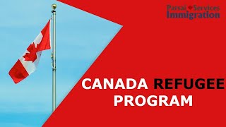 Canada Refugee Program | Canada Immigration
