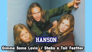 Hanson - gimme some lovin / shake a tail feather (music video)