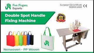 Double Spot Handle Fixing Machine | 5 Fingers Exports