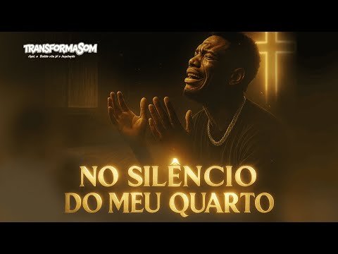 🔥Essa Música Vai Mexer com Você – No Silêncio do Meu Quarto (Trap Gospel)🔥