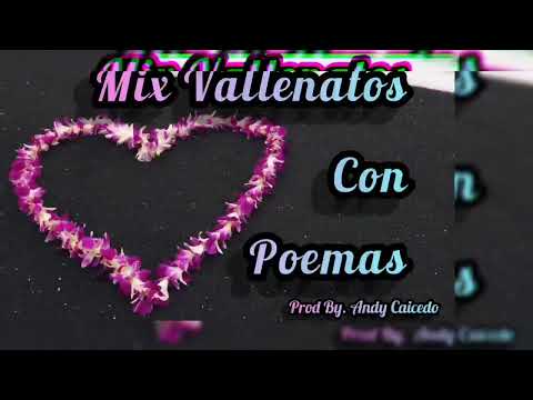Mix Vallenatos Con Poémas