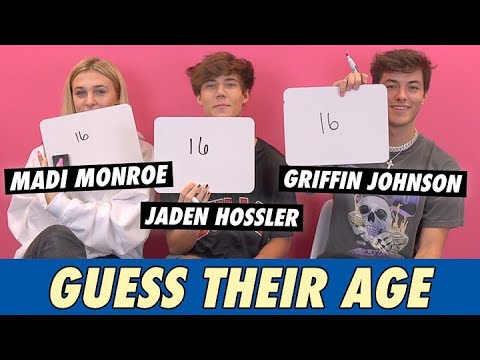 Griffin Johnson, Jaden Hossler & Madi Monroe - Guess Their Age
