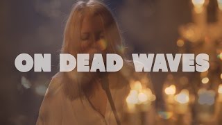 On Dead Waves | Live at Music Apartment | Complete Showcase
