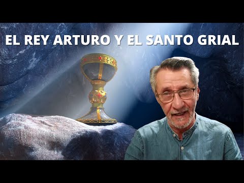 King Arthur and the Holy Grail - Enigmas of the World - Néstor Armando Alzate