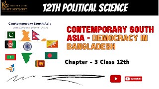 Democracy in Bangladesh - Contemporary South Asia | Class 12 Political Science Chapter 3 | #cbse