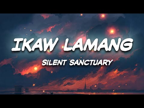 Ikaw Lamang (Lyrics) - Silent Sanctuary