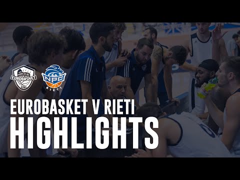 HIGHLIGHTS | Eurobasket V NPC Rieti [1° Supercoppa LNP]