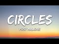 Post Malone Circles Lyrics