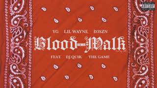 YG, Lil Wayne, D3szn - Blood Walk (Remix) ft. DJ Quik, The Game (Official Audio) [Prod by. JAE]