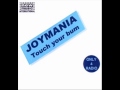 JOYMANIA - Touch Your Bum (Extended Original ...