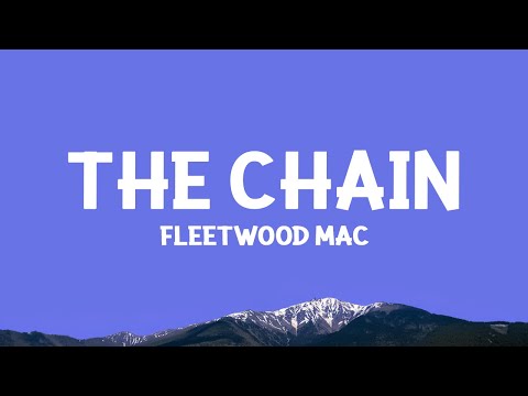 @fleetwoodmac - The Chain (Lyrics)