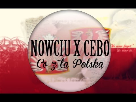 Nowciu x Cebo - Co z tą Polską?