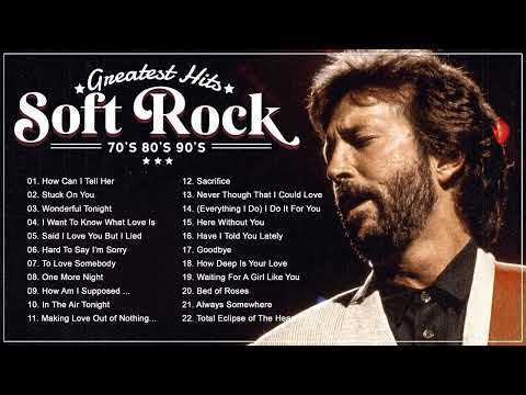 LOBO, Eric Clapton, Michael Bolton, Lionel Richie, Rod Stewart - Best Soft Rock Songs 70s 80s 90s
