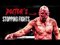 Fights So Brutal Doctors Stepped In To Stop Them
