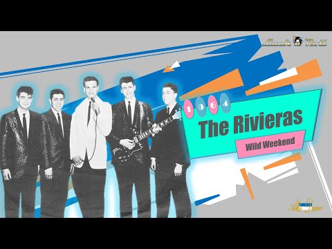 The Rivieras - Wild Weekend (1964)