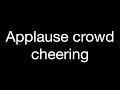 Applause Crowd Cheering Sound Effect