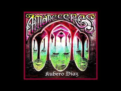 KUBERO DIAZ - AMANECERES