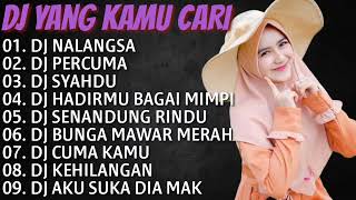 Download lagu DJ TERBARU 2022💚DJ NALANGSA || DJ DJ PERCUMA || SYAHDU VIRAL mp3