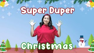 Super Duper Christmas || Children Song || Christmas Song || Teacher Leah