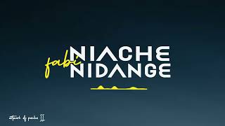 Fabi- NIACHE NIDANGE-New Song