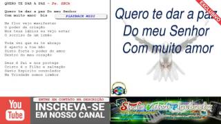 QUERO TE DAR A PAZ - PLAYBACK MIDI - Pe. ZECA