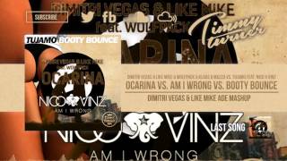 Dimitri Vegas & Like Mike vs. Tujamo - Ocarina vs. Am I Wrong vs. Booty Bounce (DV&LM ADE Mashup)
