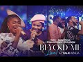 YADAH X MERCY CHINWO X PROSPA OCHIMANA X CHRIS MORGAN BEYOND ME YALIC 2 0 ABUJA