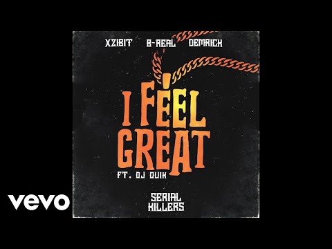 Xzibit, B-Real, Demrick - I Feel Great (Audio) ft. Dj Quik
