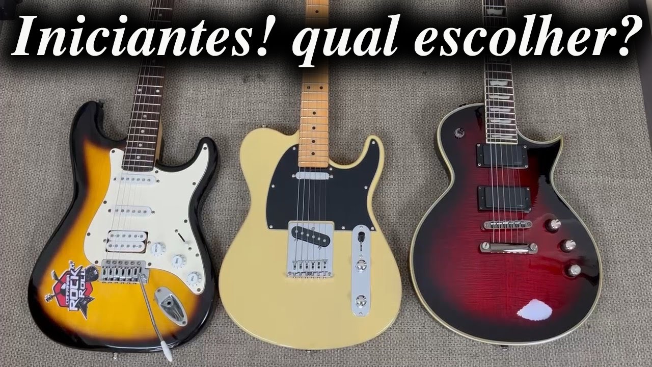 Guitarra para iniciantes - Como escolher minha primeira Guitarra?