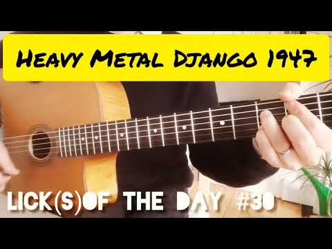 Gypsy Jazz Licks - Lick  Of The Day #30 - Heavy Metal Django Reinhardt - Dark Eyes & Minor Swing1946