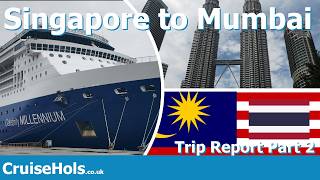 Klang, Penang and Phuket Onboard Celebrity Millennium | CruiseHols Trip Report P2