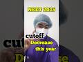 NEET 2025 Cutoff Will Decrease This Year Latest NEET 2025 Update