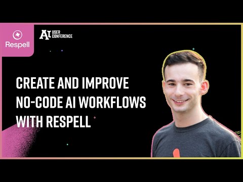 Create and Improve No-Code AI Workflows With Respell