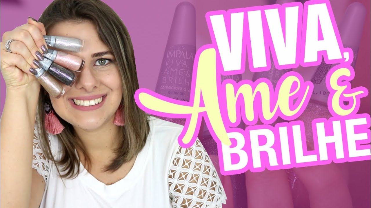 Impala coleção Viva, Ame & Brilhe Swatches - Vício de Menina