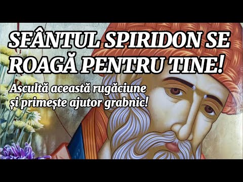 Sfântul Spiridon – Rugăciune pentru ajutor grabnic! Sfântul vine acolo unde ai nevoie!