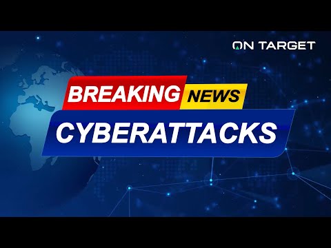 OnTarget  - Cybersecurity Are Making Headlines