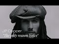 JP Cooper - The Only Reason Lyrics (@jpcoopermusic)