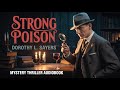Strong Poison | Dorothy L. Sayers | Mystery Thriller Audiobook