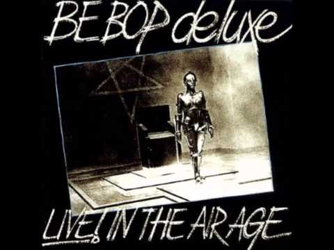 Be Bop Deluxe Live in the Air Age Full Album 1977