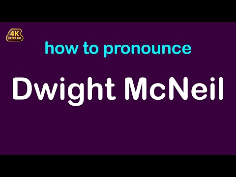 How to pronounce Dwight McNeil