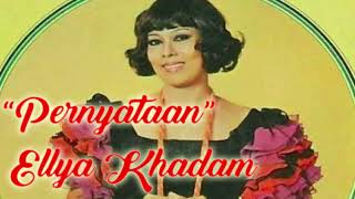 Download lagu Pernyataan -  ellya khadam tembang lawas mp3