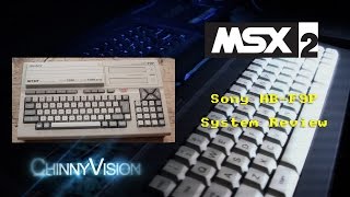 ChinnyVision - Ep 176 -  Sony HB-F9P MSX 2 System Review