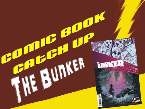 Comic Book Catch Up - The Bunker #1-4
