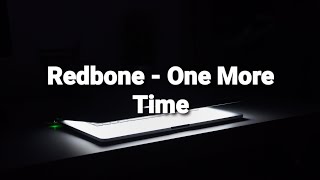 One More Time (lirik) - Redbone