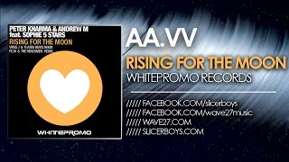 Peter Kharma & Andrew M feat Sophie 5 Stars - Rising for the moon // TEASER //
